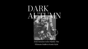 Dark Autumn Color Palette