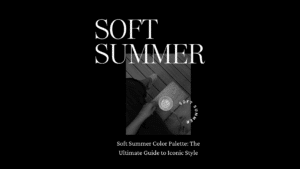 Soft Summer Color Palette